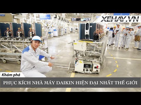 Phục kích nhà máy DAIKIN hiện đại nhất Thế giới đặt tại Việt Nam