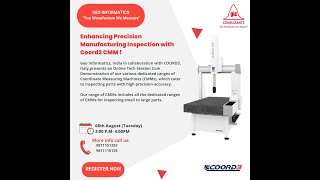 Live Webinar: Geo Informatics Enhancing Precision Manufacturing Inspection with Coord3 CMM ..!