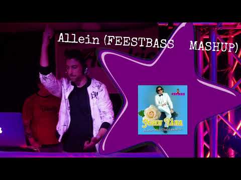 John Tana - Allein (FeestBass Mashup)