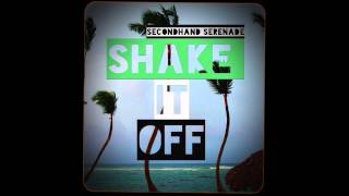 Secondhand Serenade - Shake It Off