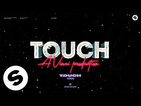 VINAI - Touch [Official Audio]