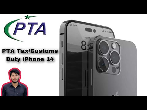PTA Tax/Customs Duty || Apple iPhone 14 in Pakistan 2022