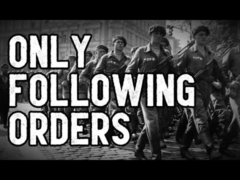 "Only Following Orders"