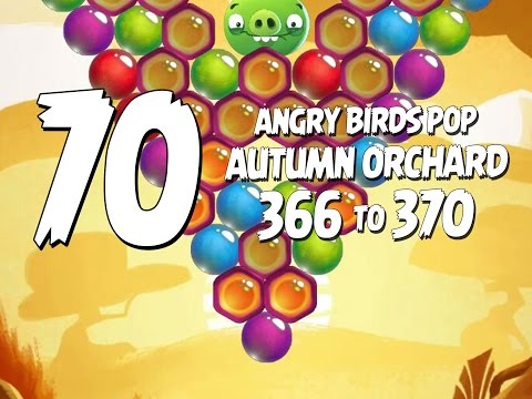 Let's Play Angry Birds Pop Part 70 - Levels 366 to 370 - Autumn Orchard