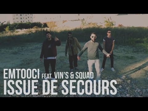Emtooci feat. Vin's & Squad - Issue De Secours (Prod. Axiom')