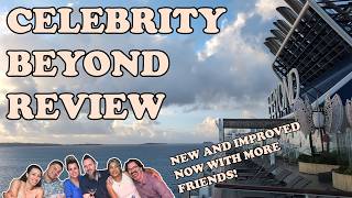 Celebrity Beyond Review 2026.  Plus cruise friends and FIRST timers