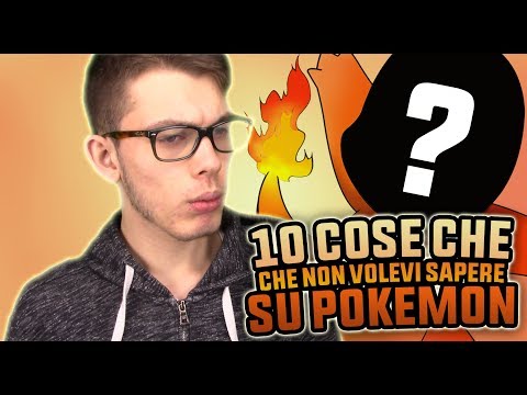 10 CURIOSITÀ che NON VOLEVI SAPERE su POKÉMON!