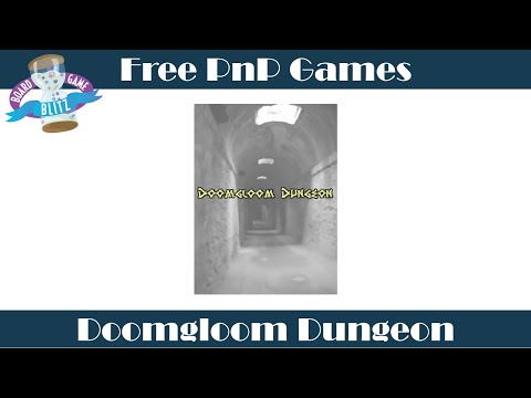 Free PnP Games: Doomgloom Dungeon Overview