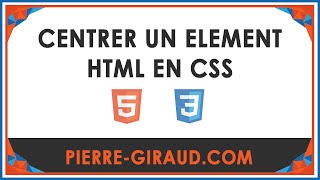 Centrer un élément HTML en CSS