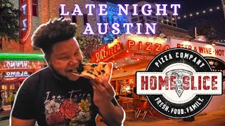 Best Late Night Pizza in Austin? Texas II Home Slice Pizza