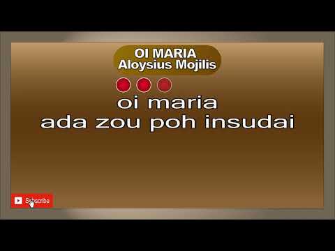 OI MARIA Aloysius Mojilis #aloysiusmojilis #oimaria