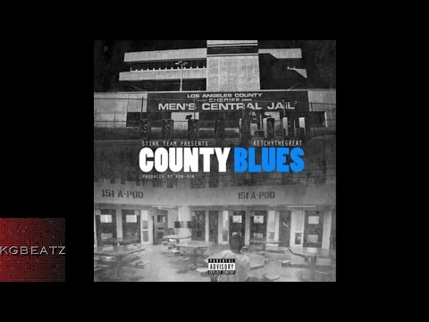 KetchyTheGreat - County Blues [Prod. By Ron-Ron] [New 2017]