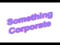 Something Corporate - Only Ashes