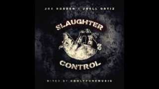 Joell Ortiz and Joe Budden - Slaughter Control (DOWNLOAD Included)