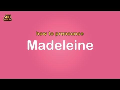 how to pronounce Madeleine 【Name】