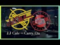 J. J.  Cale - Carry On (1981) lyrics