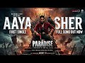 Aaya Sher - Lyrical | The Paradise | Nani | Anirudh Ravichander | Srikanth Odela