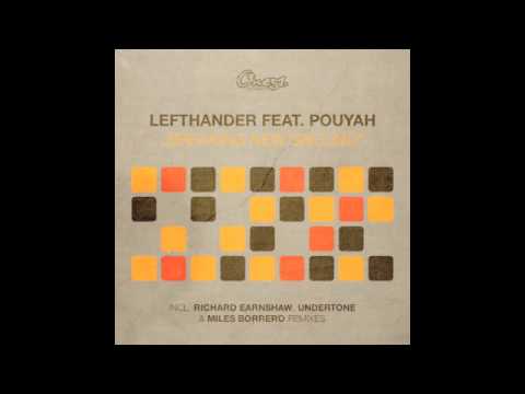 Lefthander ft Pouyah - Breaking New Ground (Miles Borrero Remix)