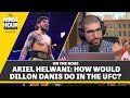Ariel Helwani: How would Dillon Danis do in the UFC? | The MMA Hour