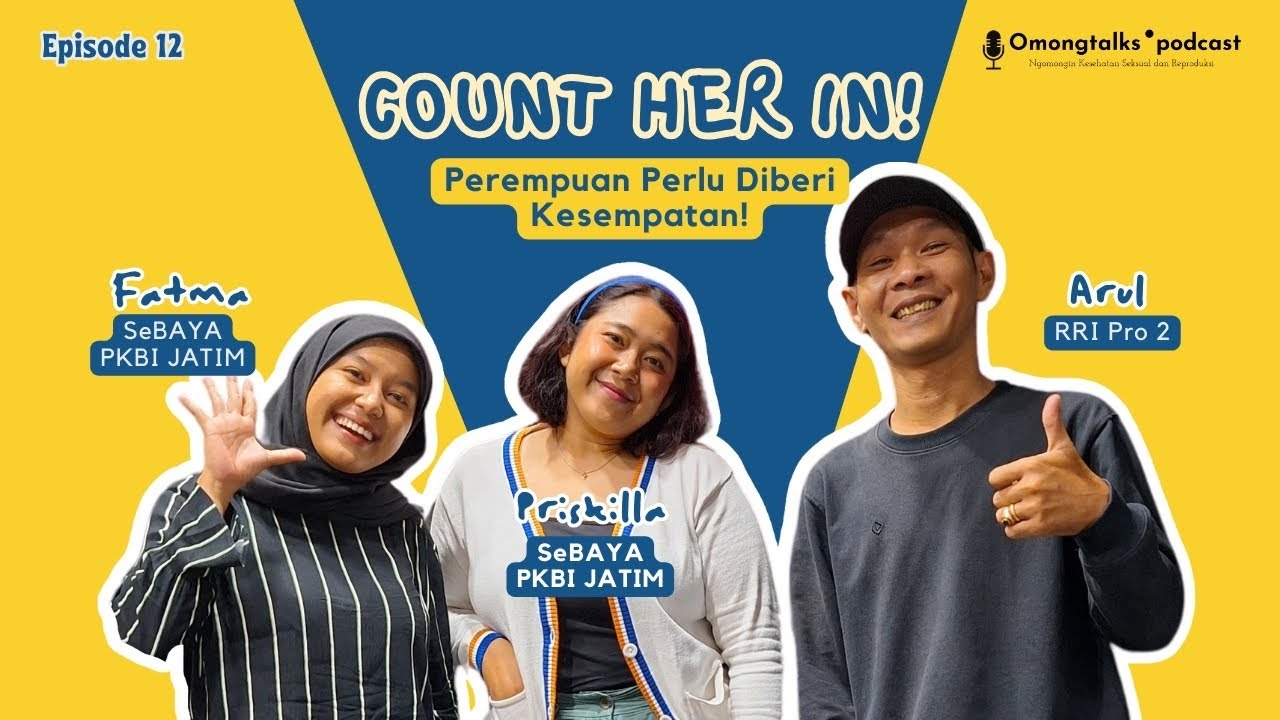COUNT HER IN! PEREMPUAN PERLU DIBERI KESEMPATAN!