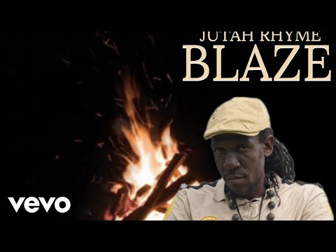 Jutah Rhyme - Blaze (Official Audio)