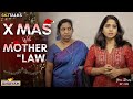 Xmas With Mother In Law Your Stories EP 109 Family Relationship SKJ Talks Short Film