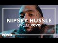 Nipsey Hussle - Rap Niggas (Live at Vevo)