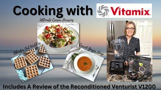BLENDER WAFFLES, VEGAN CAESAR DRESSING, & CARROT GINGER SOUP, - all in my Vitamix!
