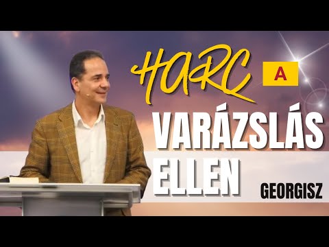 Georgisz: A kígyó fegyvere (2): Az ellenszegülés... Harc a varázslás ellen! 2024/03/03