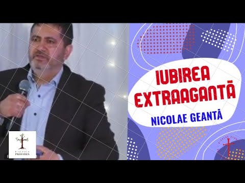 Nicolae Geantă - Iubirea extravagantă