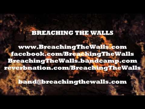 Breaching The Walls