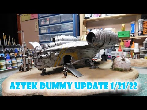 Aztek Dummy Update 1/21/22 - Revell Razor Crest Episode 3