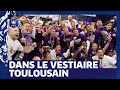 Dans le vestiaire de Toulouse après la finale, Coupe de France I FFF 2023