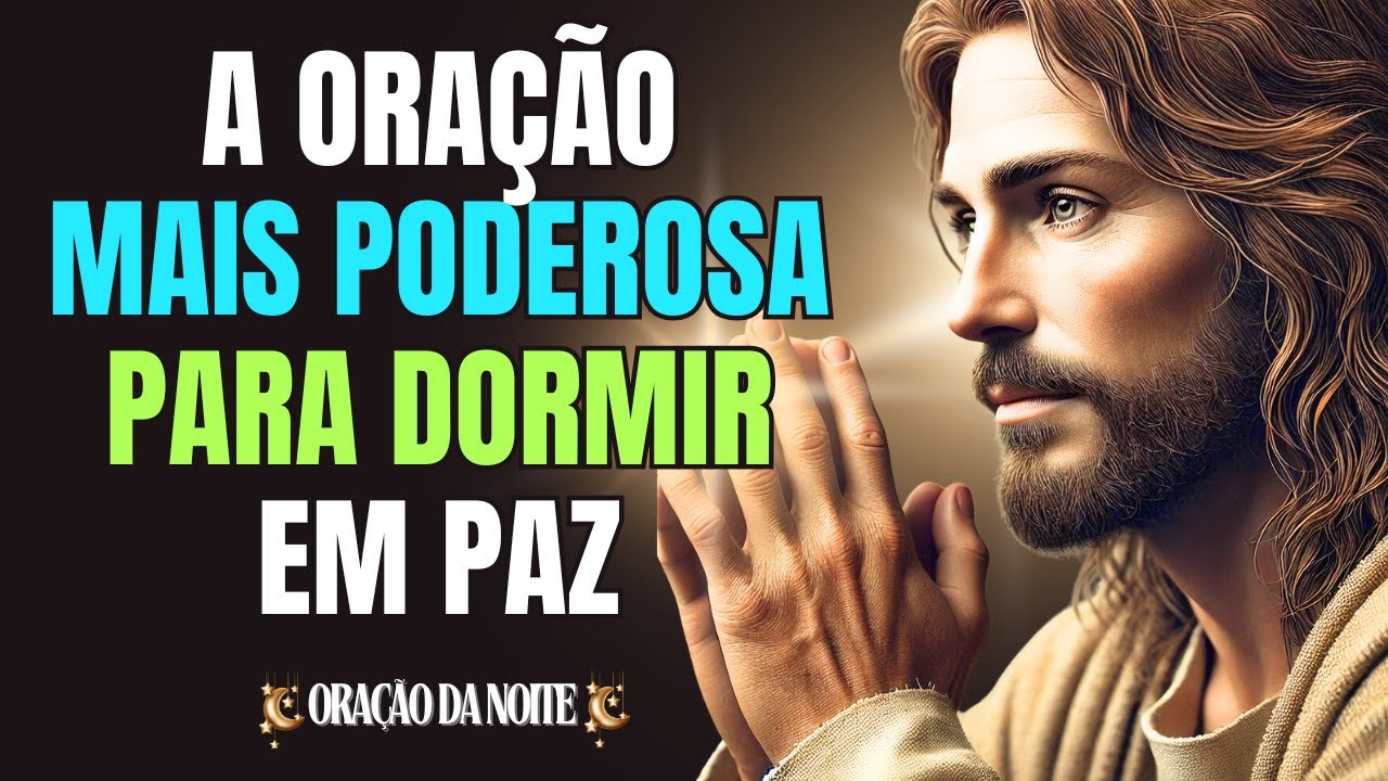 A Oração Mais Poderosa Para Dormir em Paz