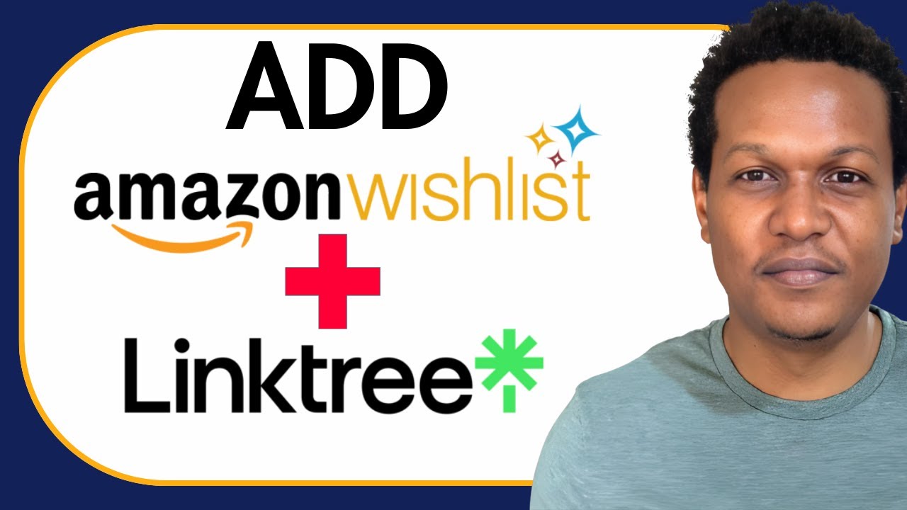 HOW TO GET AMAZON WISHLIST LINK FOR LINKTREE