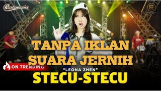 Download lagu Leona Zhen ft.Rastamaniez - Stecu-Stecu Full Album  || Tanpa Iklan mp3