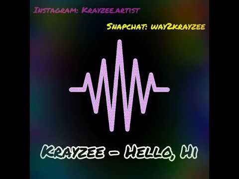 Krayzee - Hello, Hi 🙋‍♂️ (Official Audio)