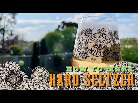 The Malt Miller | How to Make a Hard Seltzer at Home