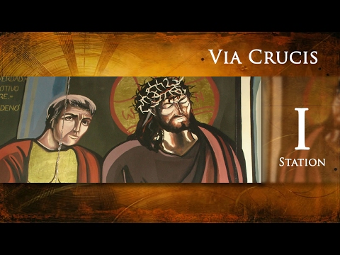 Stations of the Cross - 1st Station - Jesus is condemned to death