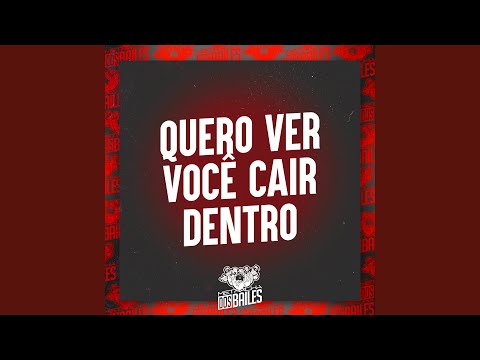 Quero Ver Você Cair Dentro