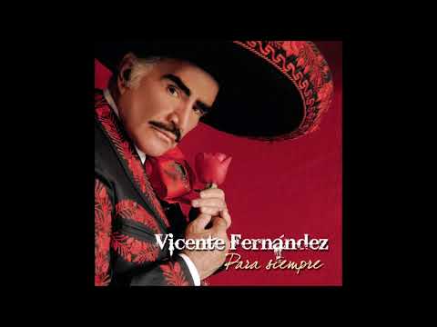 Vicente Fernández - Vals Alejandra.