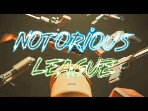 Notorious League Trailer