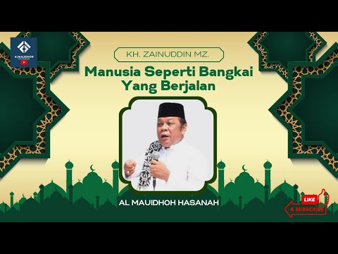 KH. Zainuddin MZ_ manusia seperti Bangkai yang Berjalan