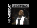 Mr Wensday Ft Aka Frank Underdog