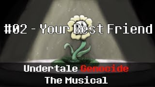 Undertale Genocide: The Musical - Your Best Friend (REMASTERED)