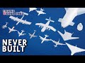 40 Biggest NEVER BUILT Aircraft Concepts 100th Video Special