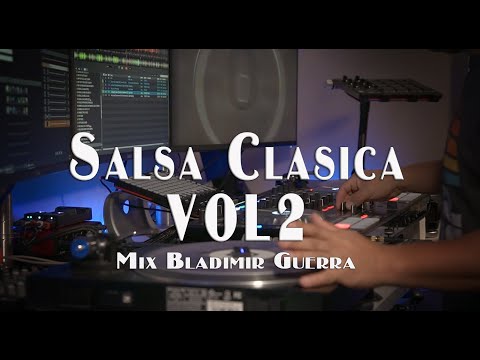 Mix Salsa Clasica VOL. 2 ꟾ  Bladimir Guerra #salsa  #pioneerdj @bladimirguerra6847