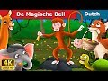 De Magische Bell | Magic Bell in Dutch | 4K UHD | Dutch Fairy Tales