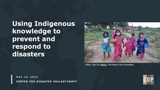 Using Indigenous knowledge to prevent and respond to disasters webinar