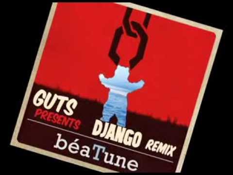 Guts - Django remix HQ